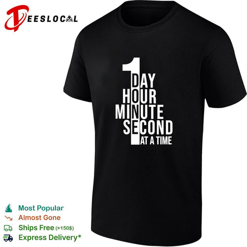 1 Day hour minute second at a time shirt
