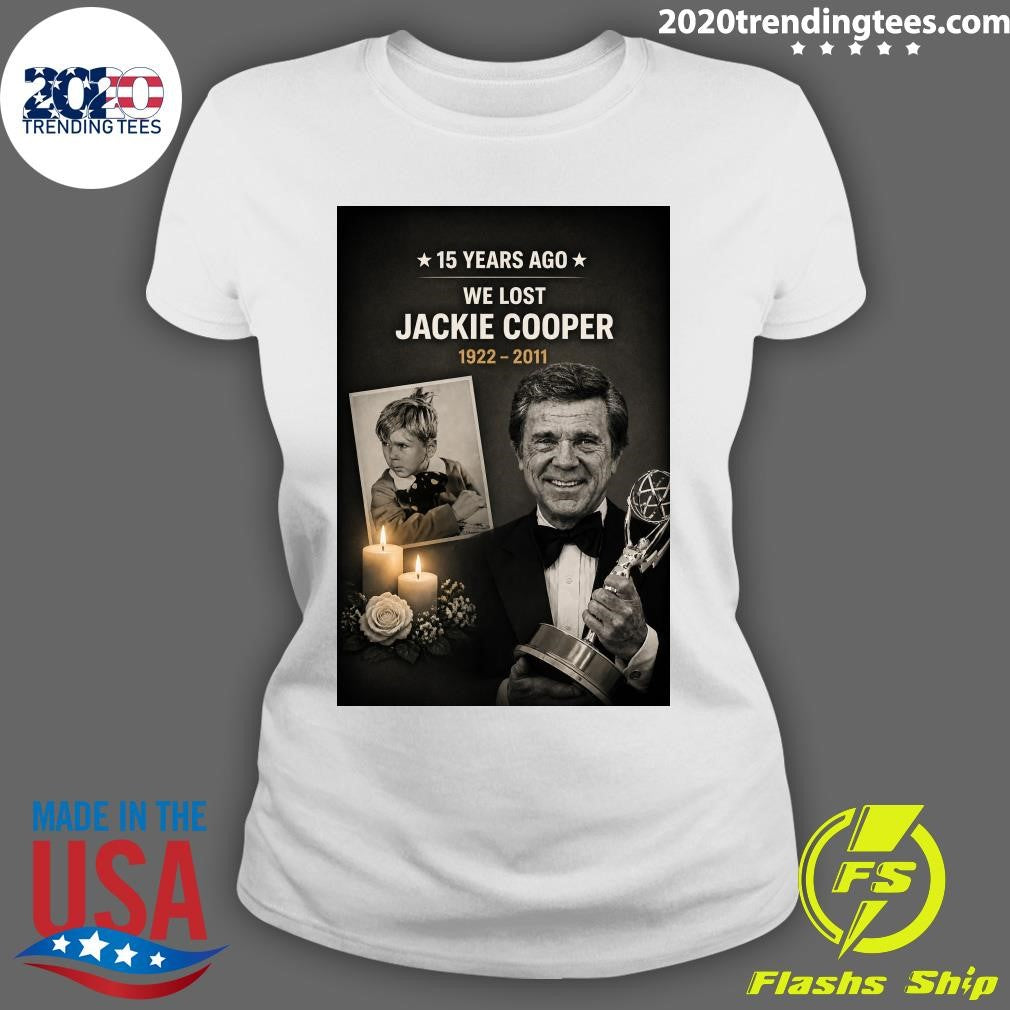 15 Years Ago We Lost Jackie Cooper 1922-2011 Shirt