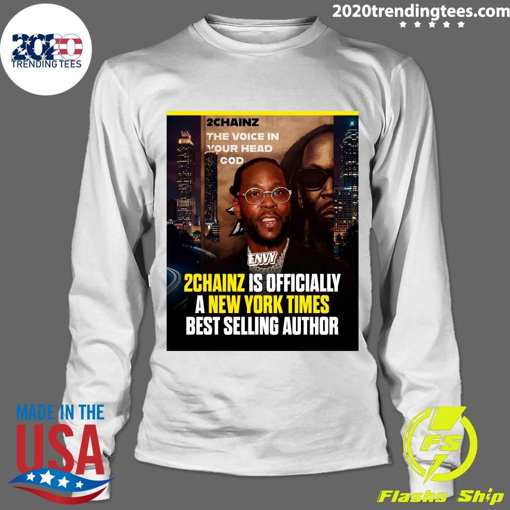 2 Chainz is officially a New York Times Best Seller, as he expands his reach beyond music with ‘The Voice in My Head Is God Shirt