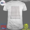 2016-2026 Will Be My Year Shirt
