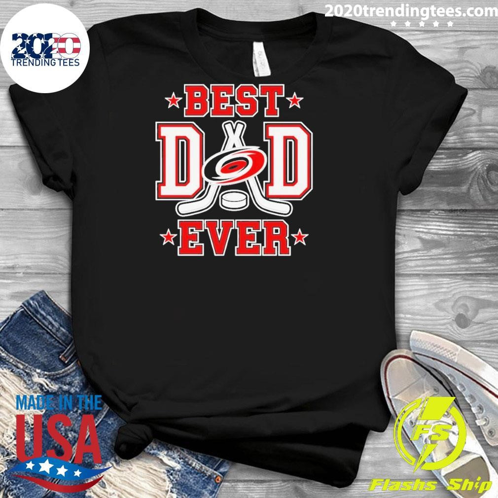2026 Carolina Hurricanes Best Dad Ever Nhl Shirt