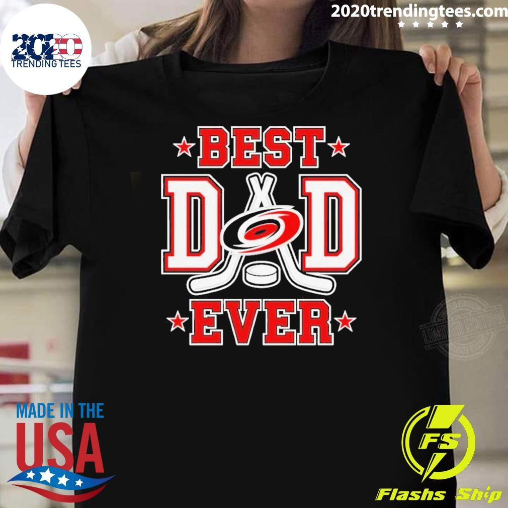 2026 Carolina Hurricanes Best Dad Ever Nhl Shirt