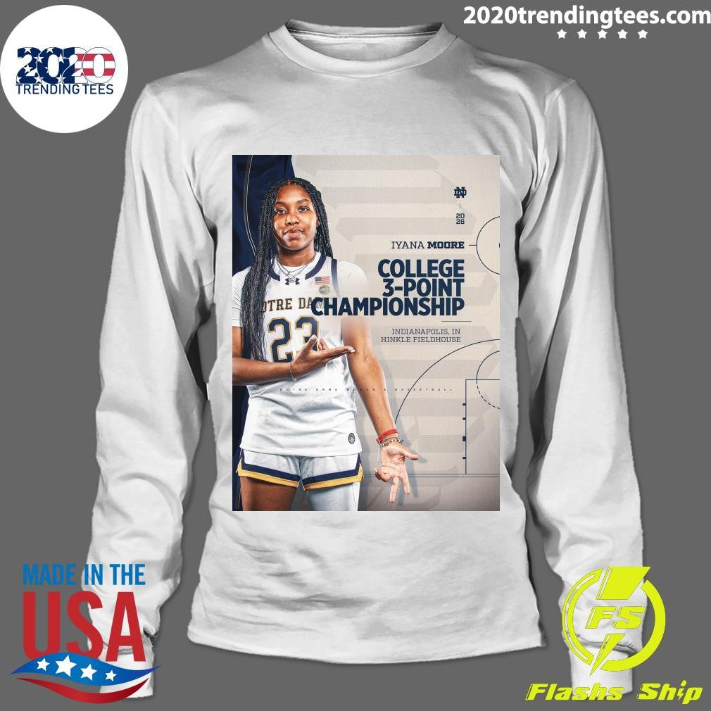 2026 Iyana Moore College 3-Point Championship Indianapolis, In Hinkle Fieldhouse Notre Dane Women Shirt