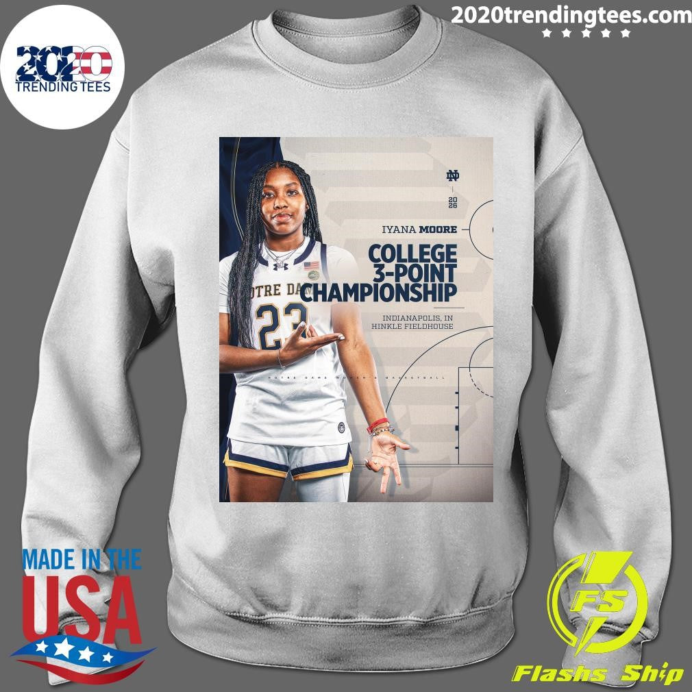 2026 Iyana Moore College 3-Point Championship Indianapolis, In Hinkle Fieldhouse Notre Dane Women Shirt