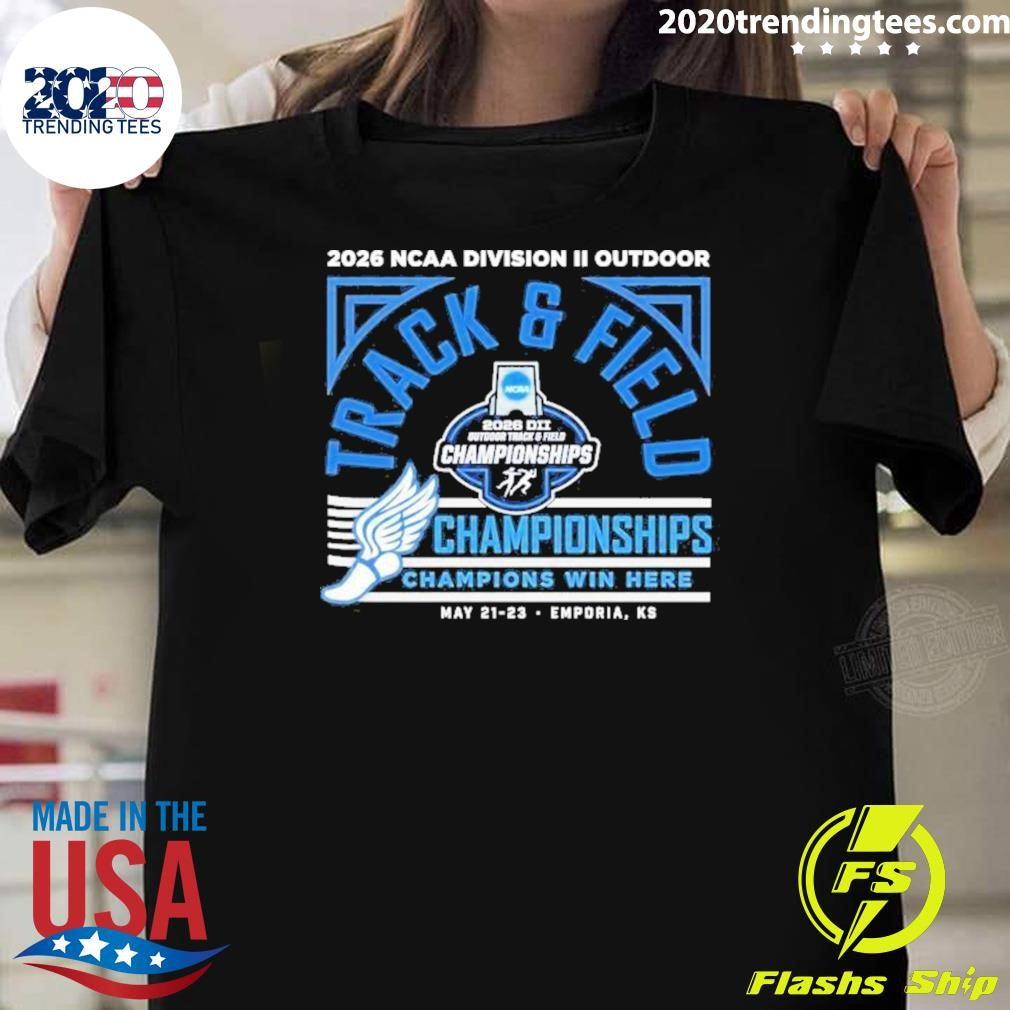 2026 Ncaa Dii Outdoor Track Field Championships Emporia Kansas Shirt