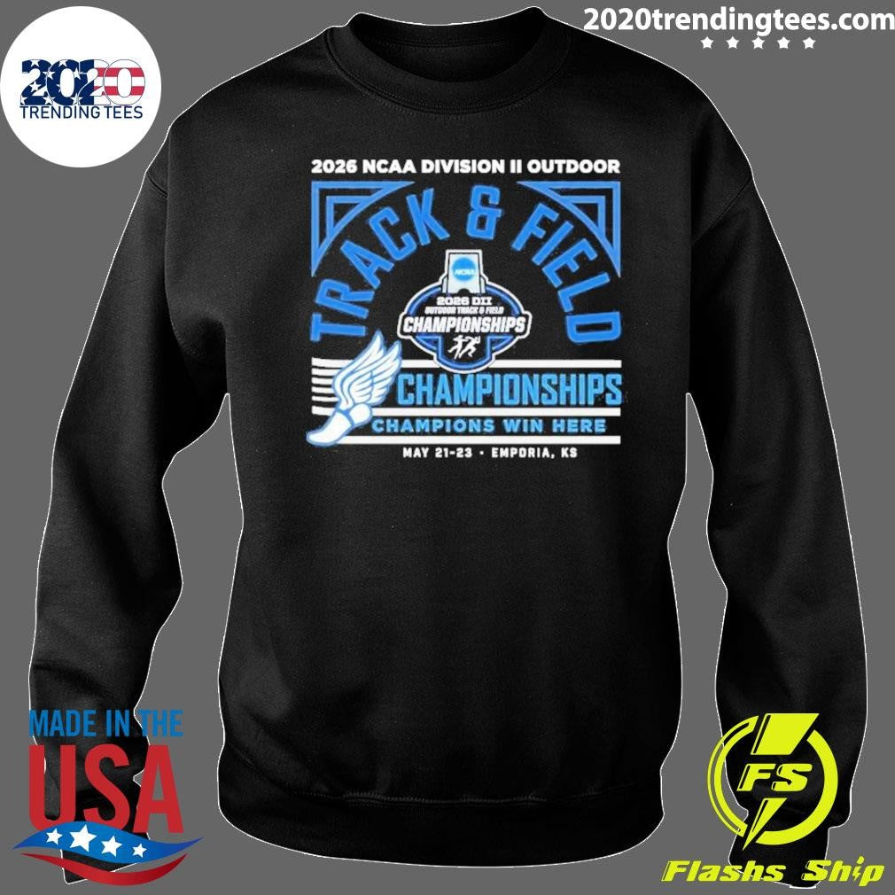 2026 Ncaa Dii Outdoor Track Field Championships Emporia Kansas Shirt