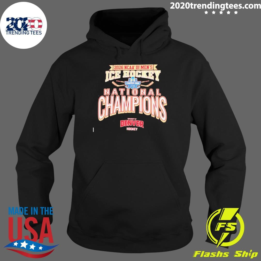 2026 Ncaa Frozen Four Men’s Ice Hockey National Champions Denver Pioneers Shirt