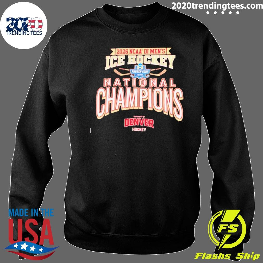 2026 Ncaa Frozen Four Men’s Ice Hockey National Champions Denver Pioneers Shirt