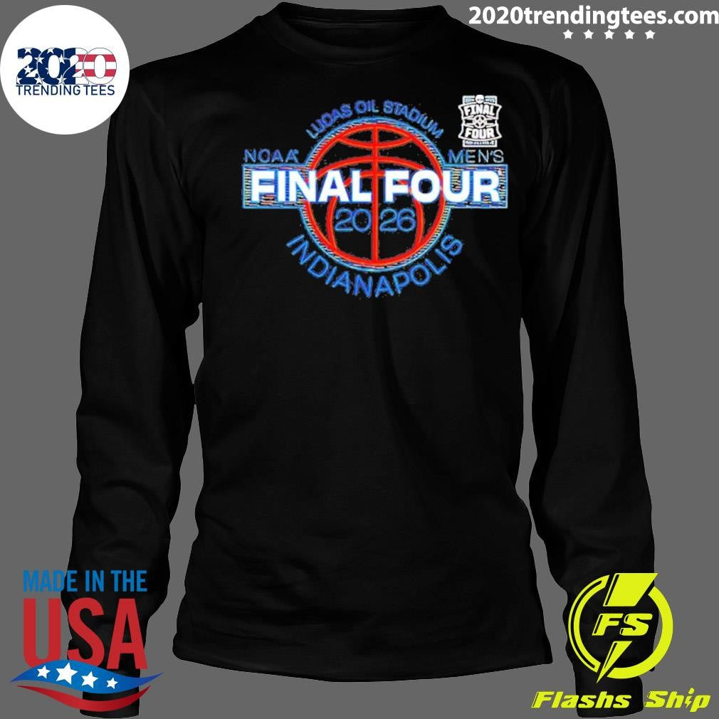 2026 Ncaa Men’s Basketball Final Four Indianapolis Lucas Oil Stadium Shirt