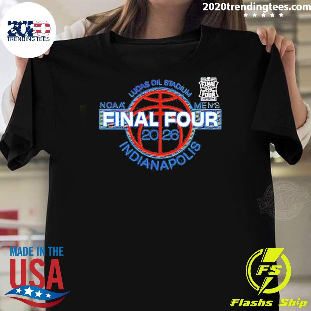 2026 Ncaa Men’s Basketball Final Four Indianapolis Lucas Oil Stadium Shirt