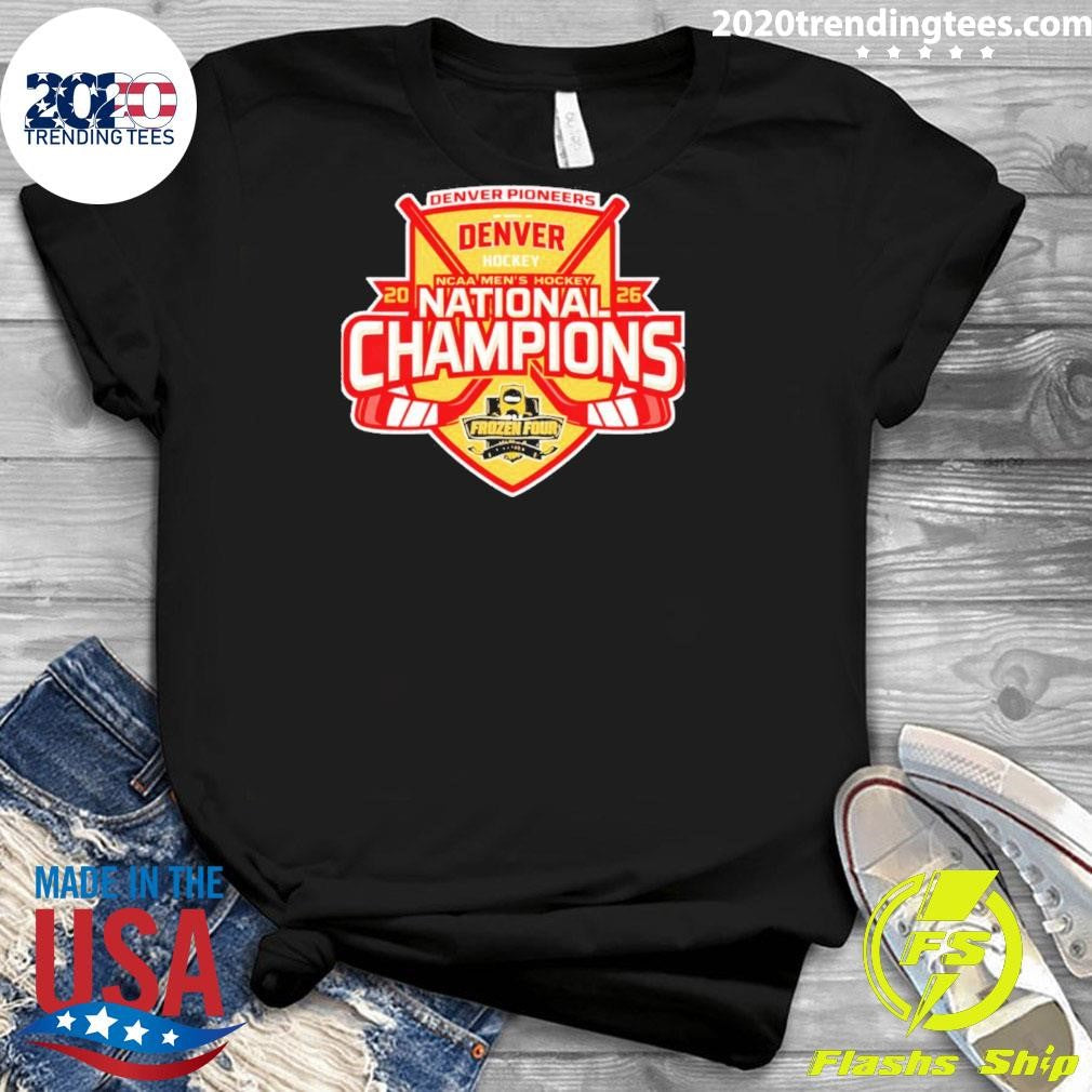 2026 Ncaa Men’s Hockey National Champions Denver Pioneers Shirt