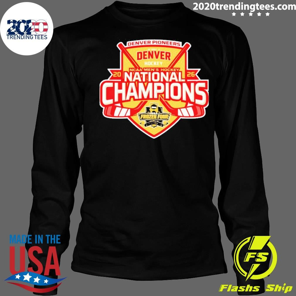 2026 Ncaa Men’s Hockey National Champions Denver Pioneers Shirt