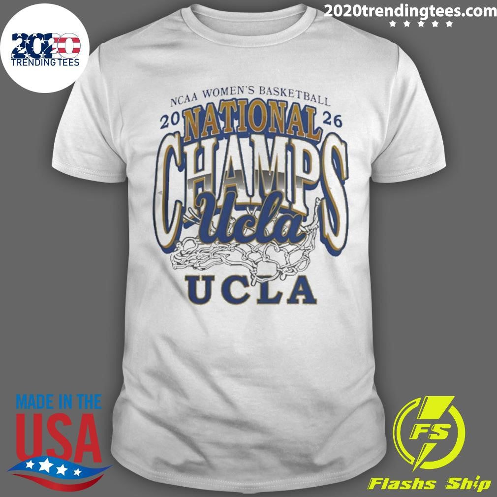 2026 Ncaa Women’s Basketball National Champions Ucla Bruins Shirt
