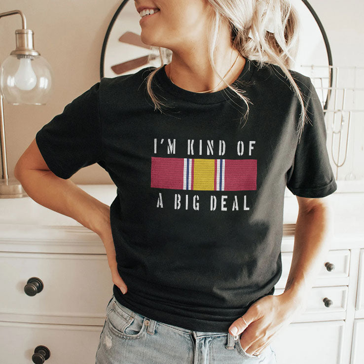 Brian Kerg National Defense Service Medal I’m Kind Of A Big Deal T Shirt