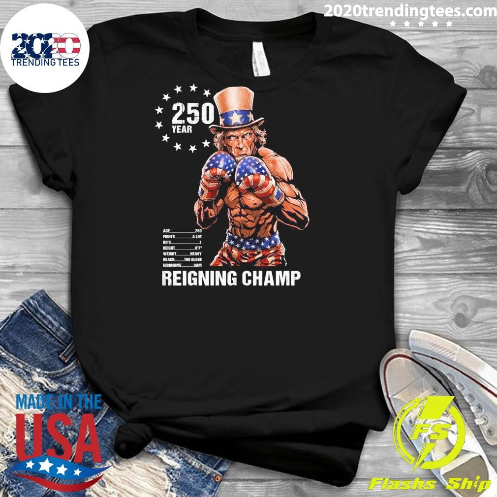 250 Year Reigning Champ 2026 Shirt