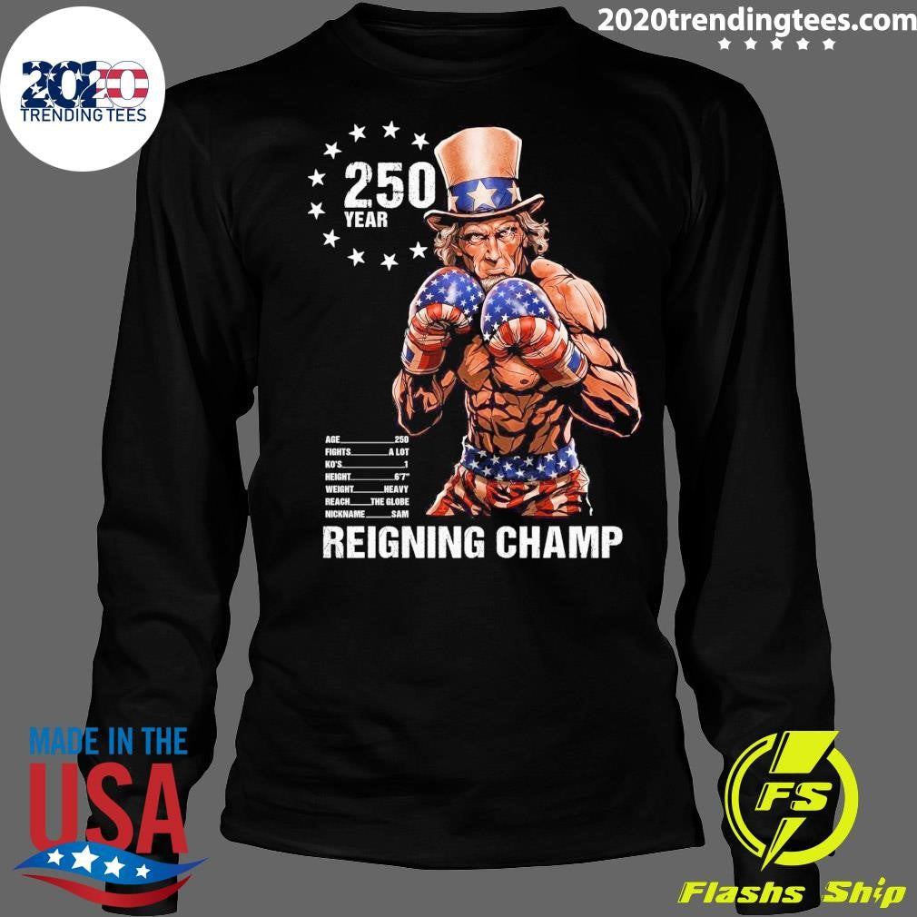 250 Year Reigning Champ 2026 Shirt
