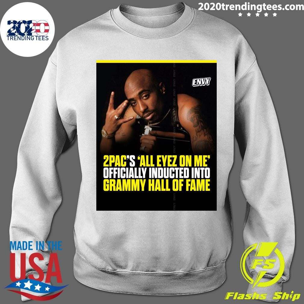 2pac’s All Eyez On Me Officially Inducted Into Grammy Hall Of Fame Shirt