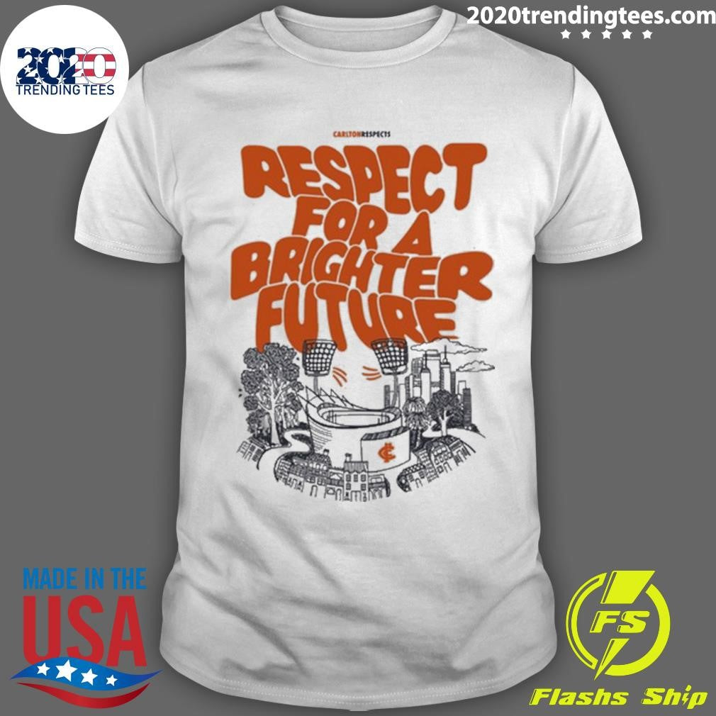 Carlton Respects For A Brighter Future Shirt