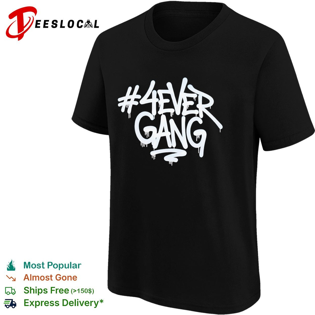 4Ever Gang graffiti shirt