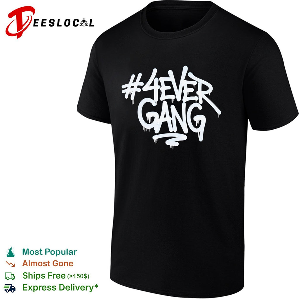 4Ever Gang graffiti shirt