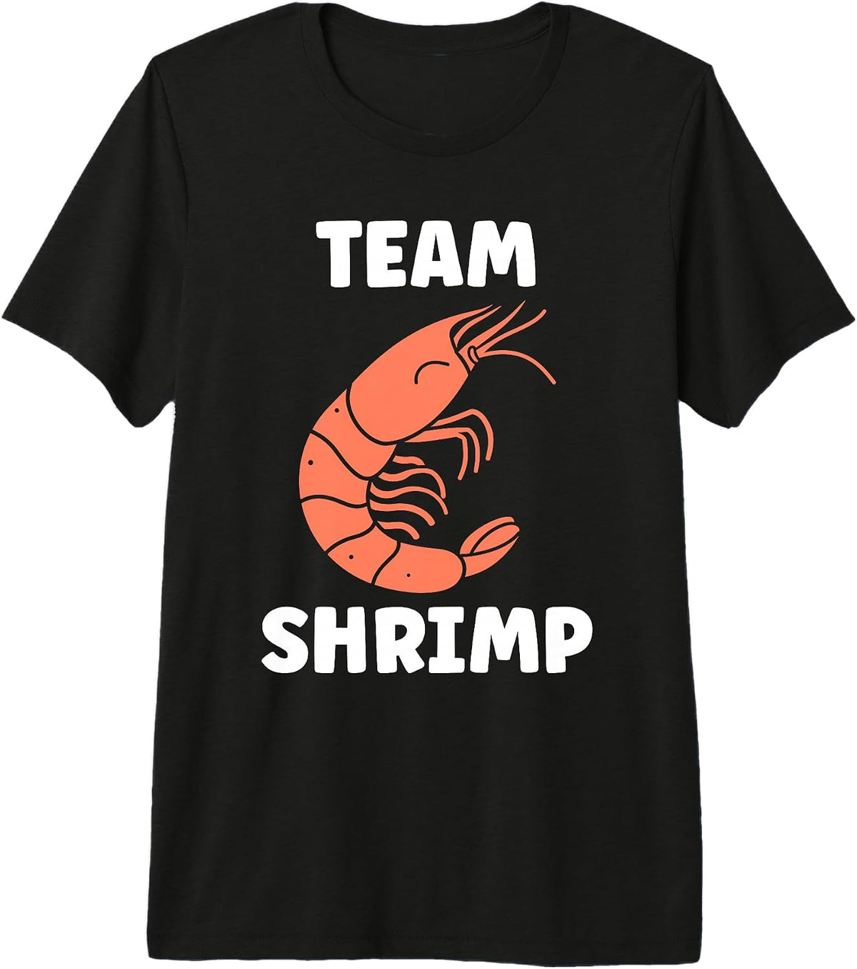Funny shrimp eater humor