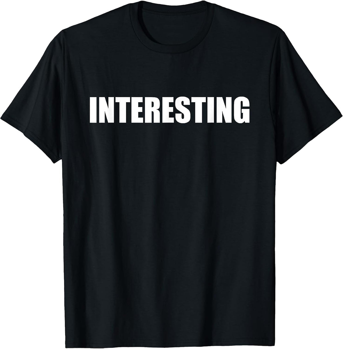 Saying Says One Word Tees