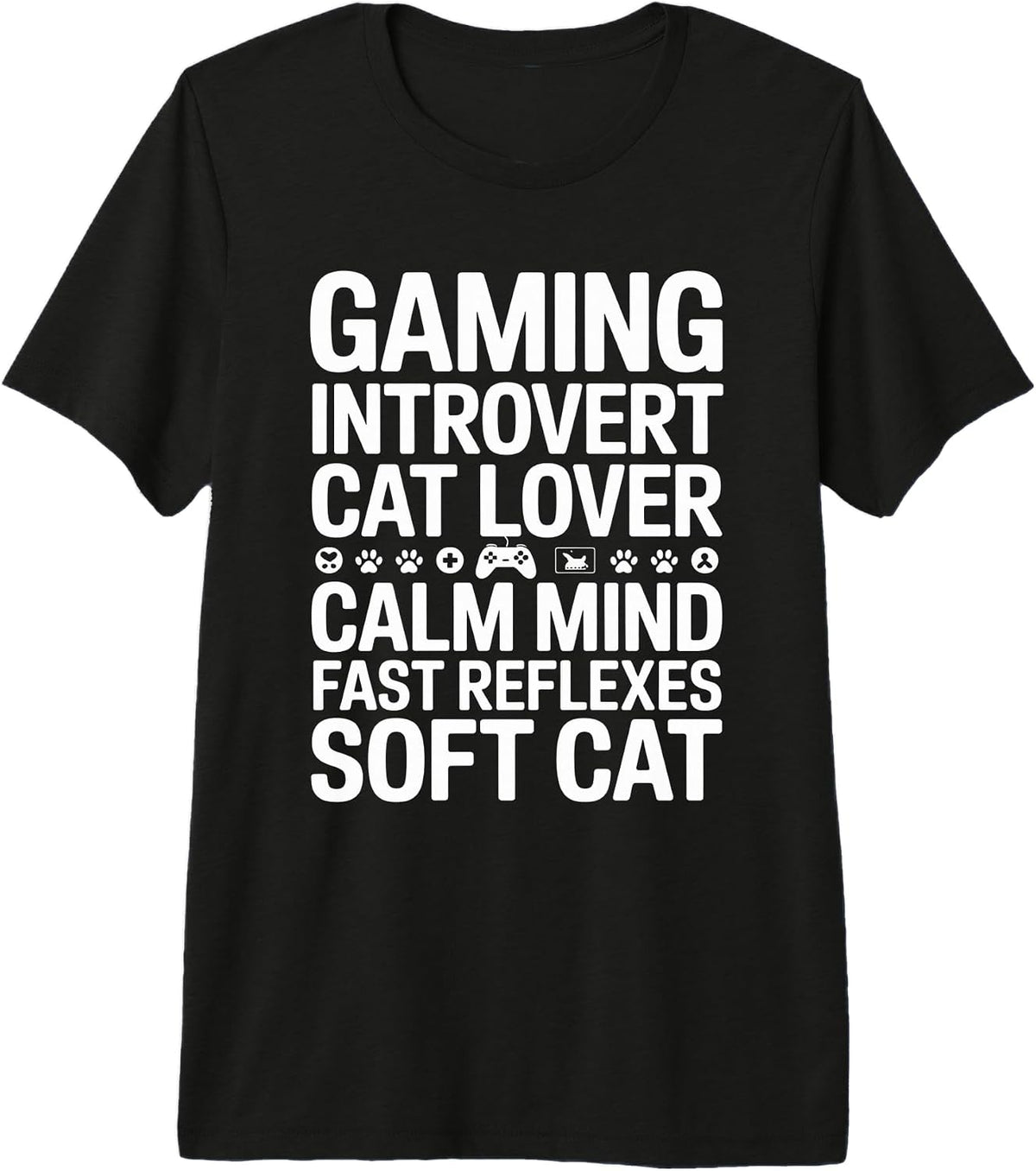 Gaming Introvert Cat Lover Calm Mind