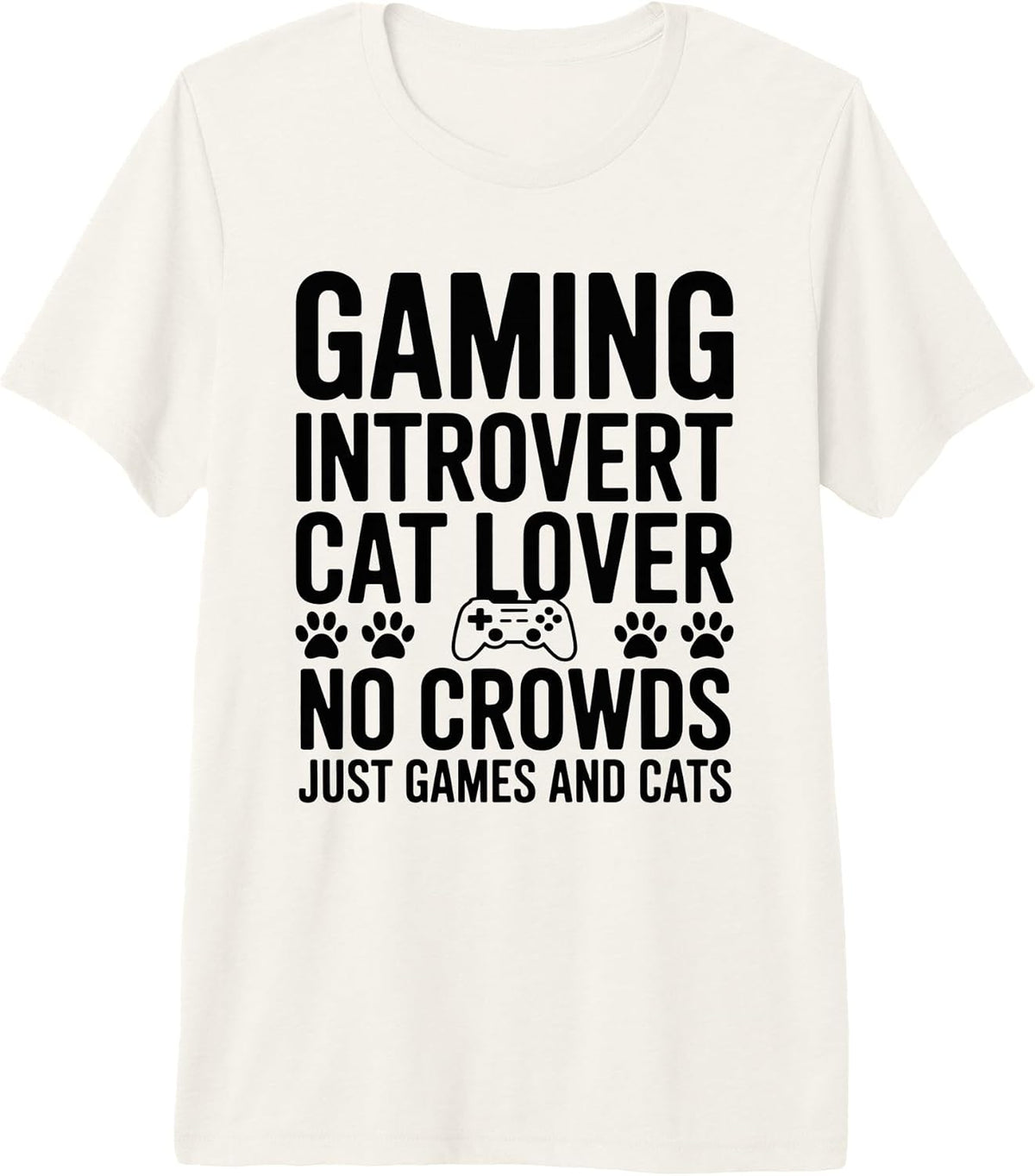 Cat Lover Gamer Introvert No Crowds Games