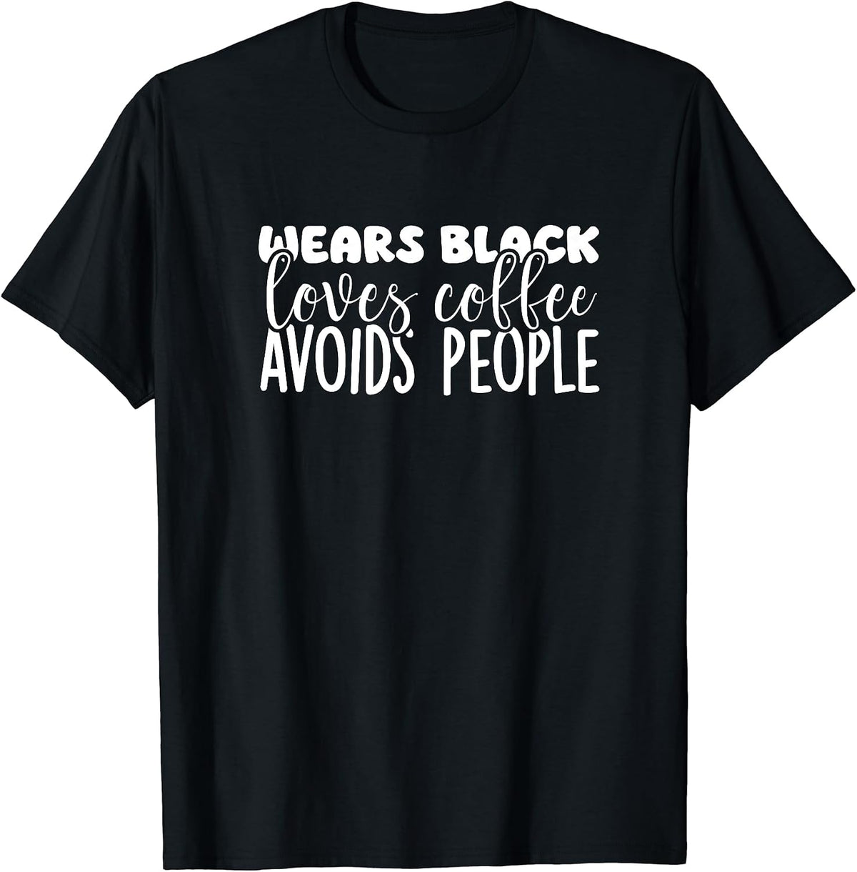 Introvert solitary and coffee lover Wears Black