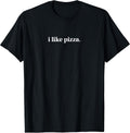 Funny Food Lover I Like Pizza