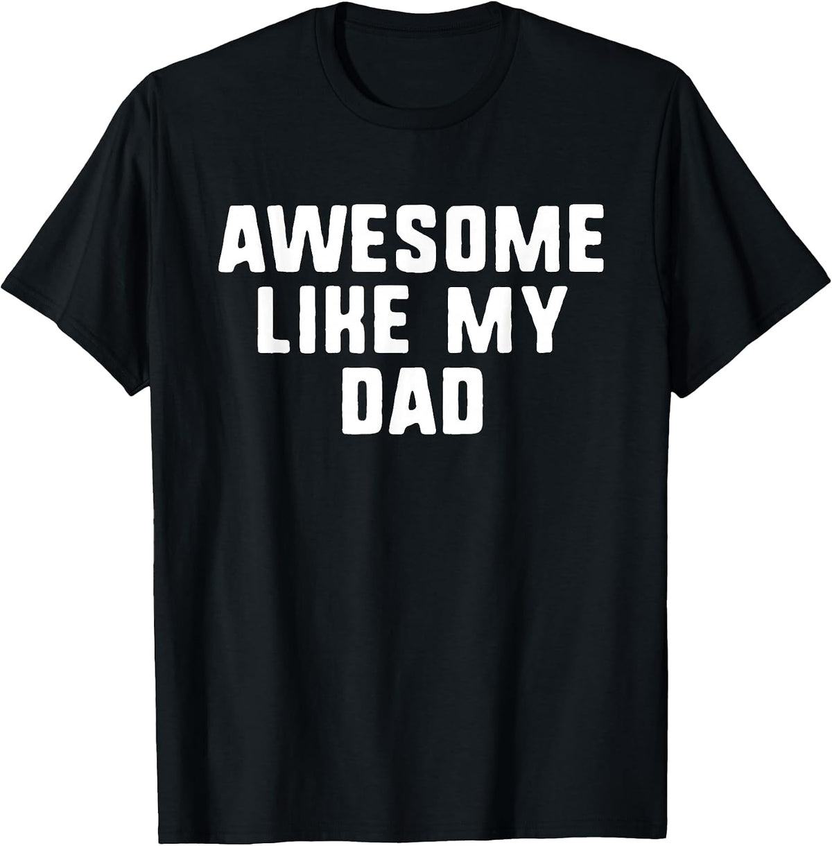 Awesome Like My Dad Clothing