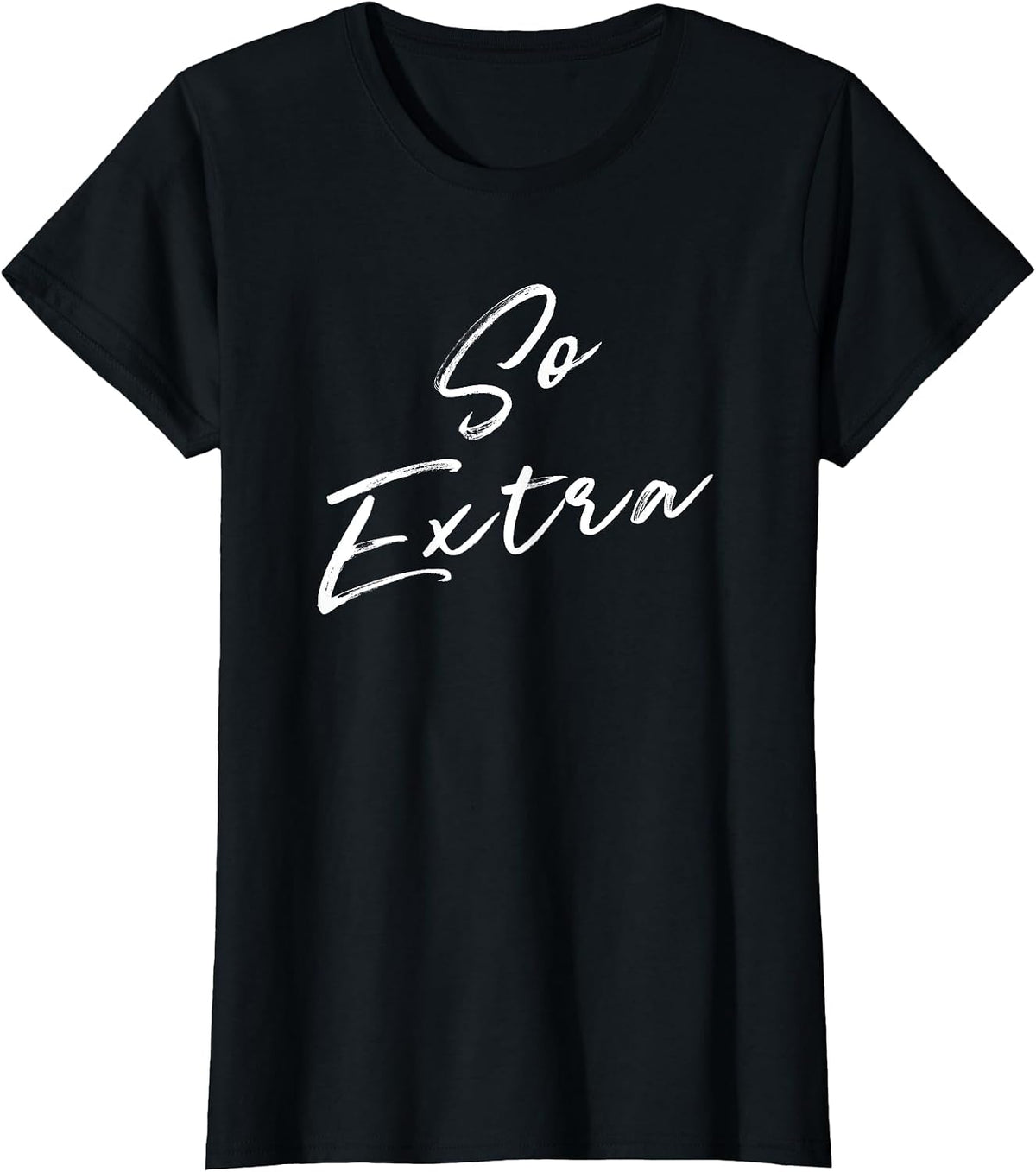 So Extra Funny Tees