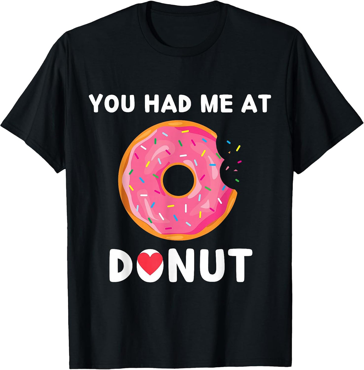 Food You Had Me At Donuts Food Lover