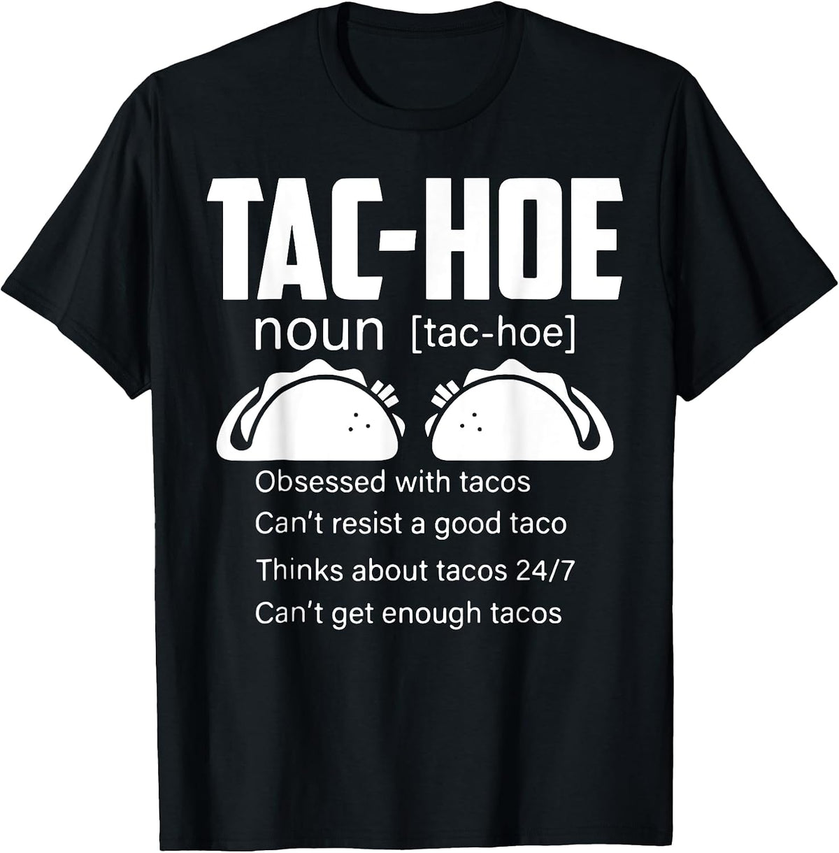 Funny TAC- HOE Definition Tee Shirt