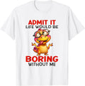 Funny Quotes Shirt