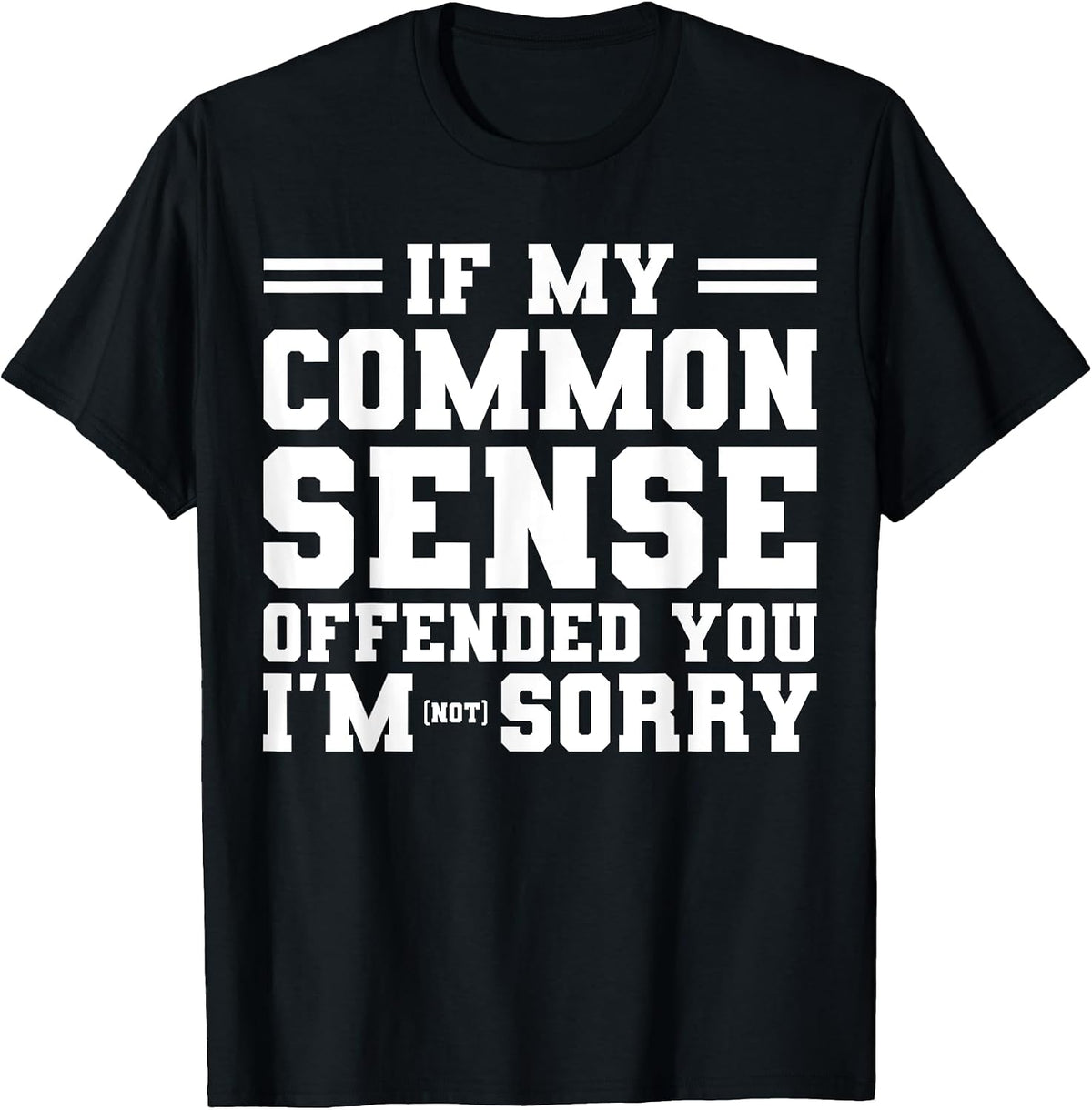 Funny Sarcastic Common Sense Outfit