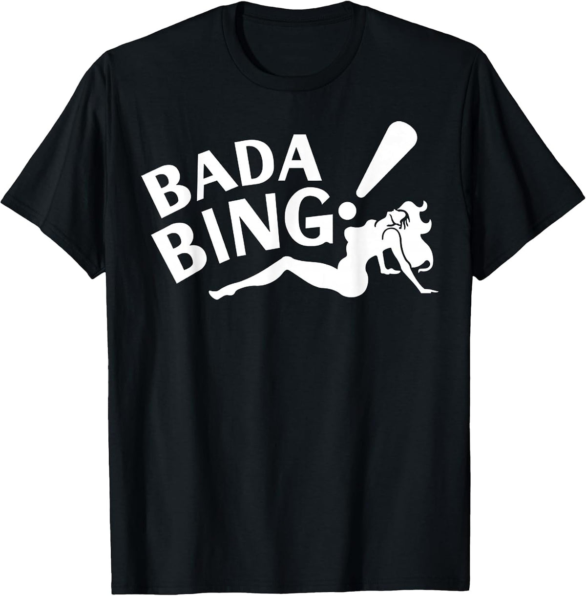 Funny Bada Sarcastic Bing Retro Sexy Girl Bada Bam
