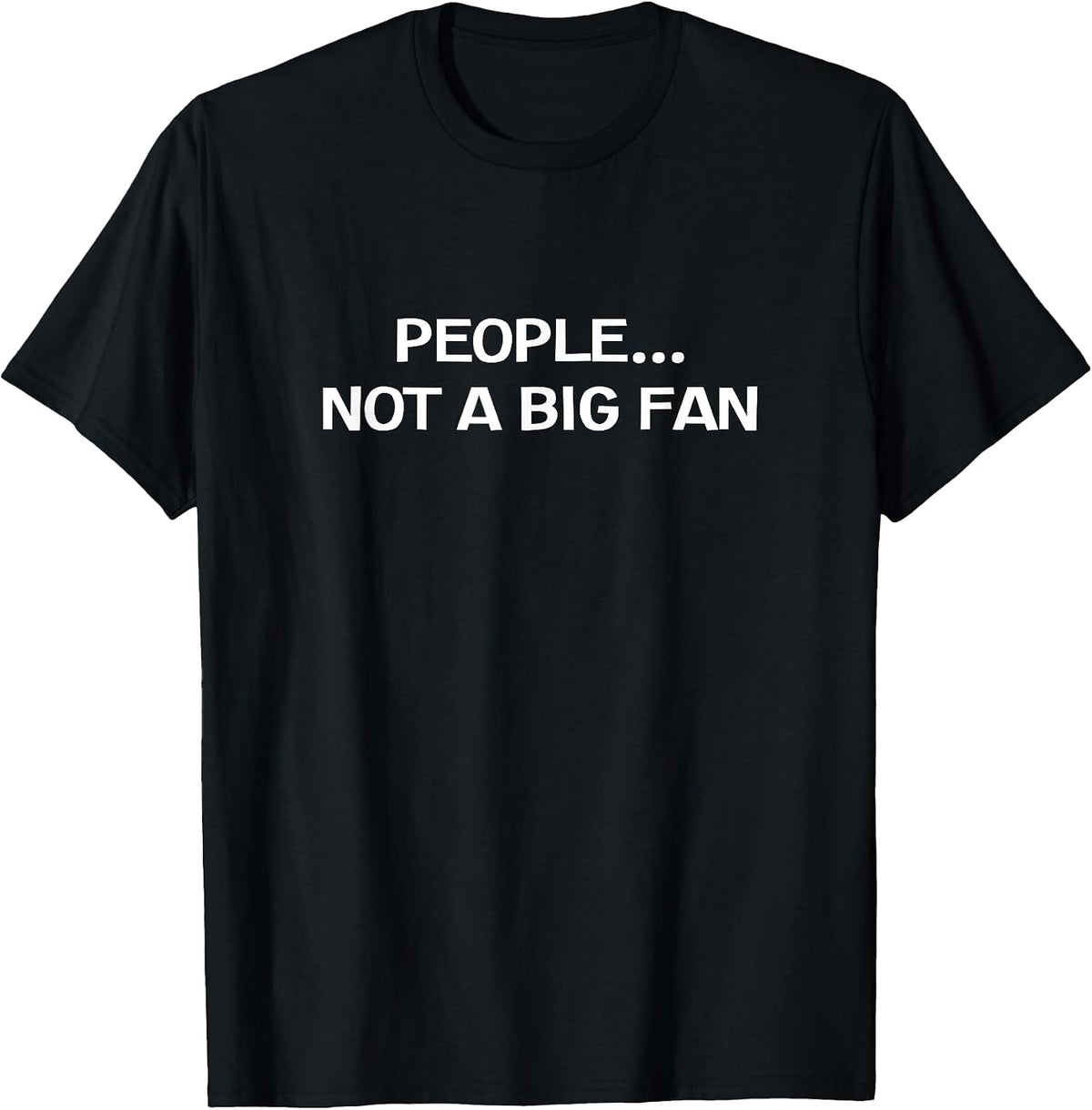 People Not A Big Fan