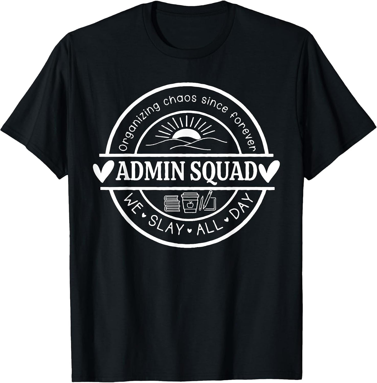Office Humor Admin Life Crew
