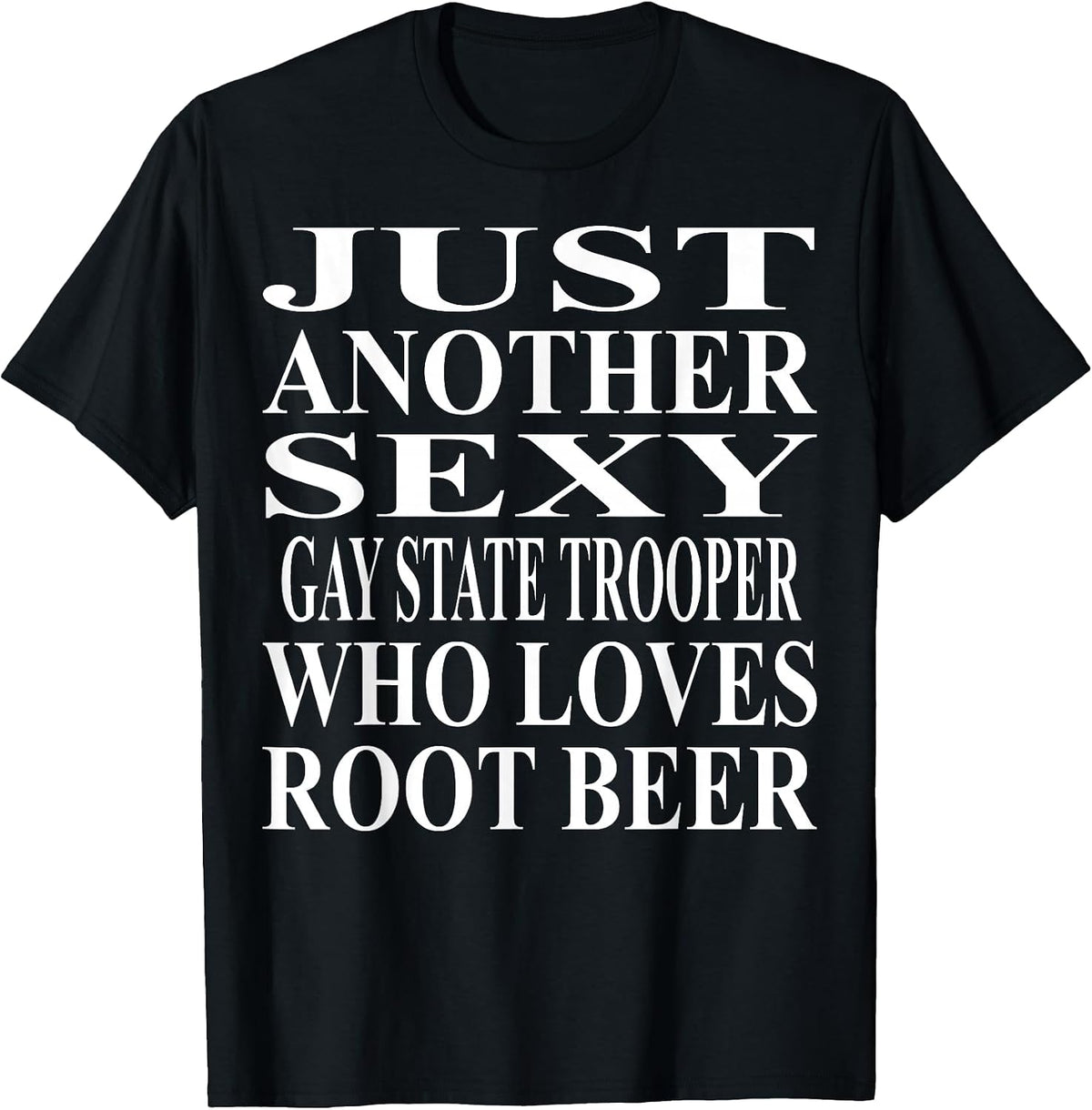 Cool Gay State Trooper Humor Quote Merch