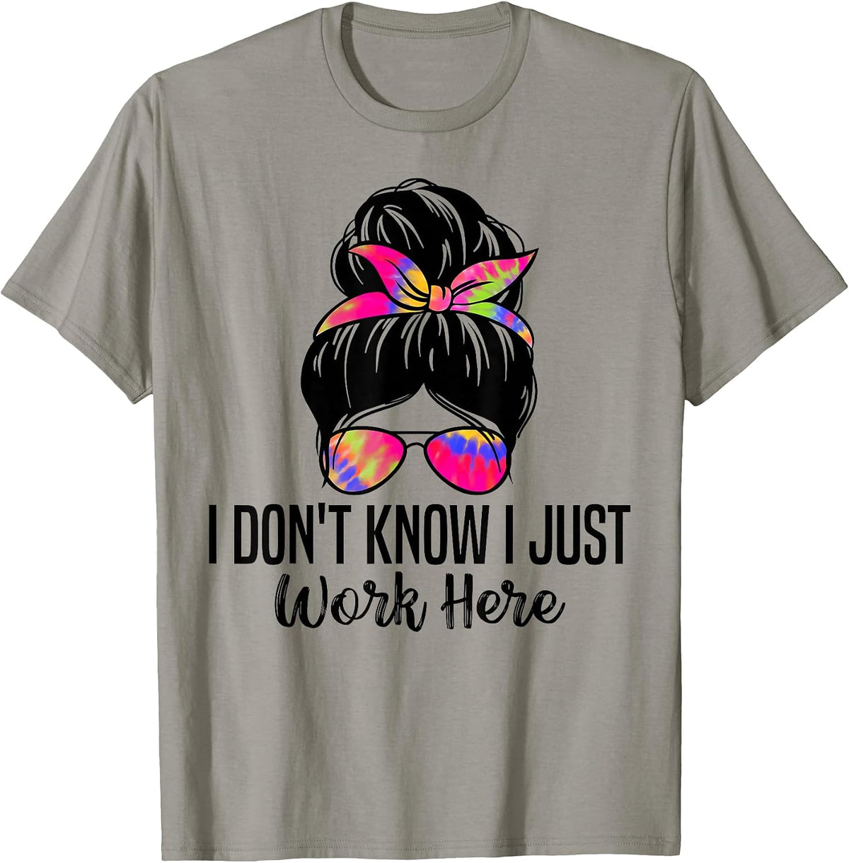 I Don't Know I Just Work Here Funny Quotes tee.