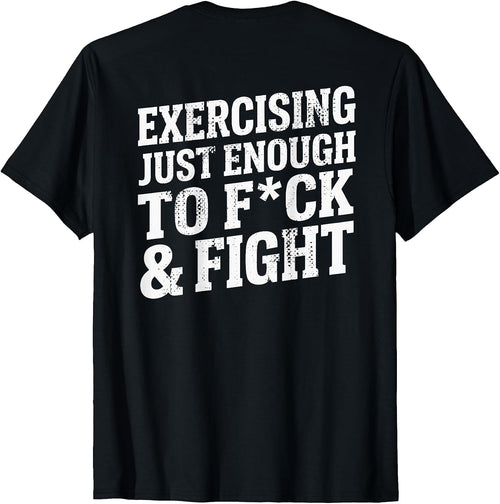 (ON BACK) Exercising Enough To F And Fight Gym