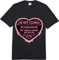 I'm Not Clumsy Sarcastic Women Awkward Joke Merch