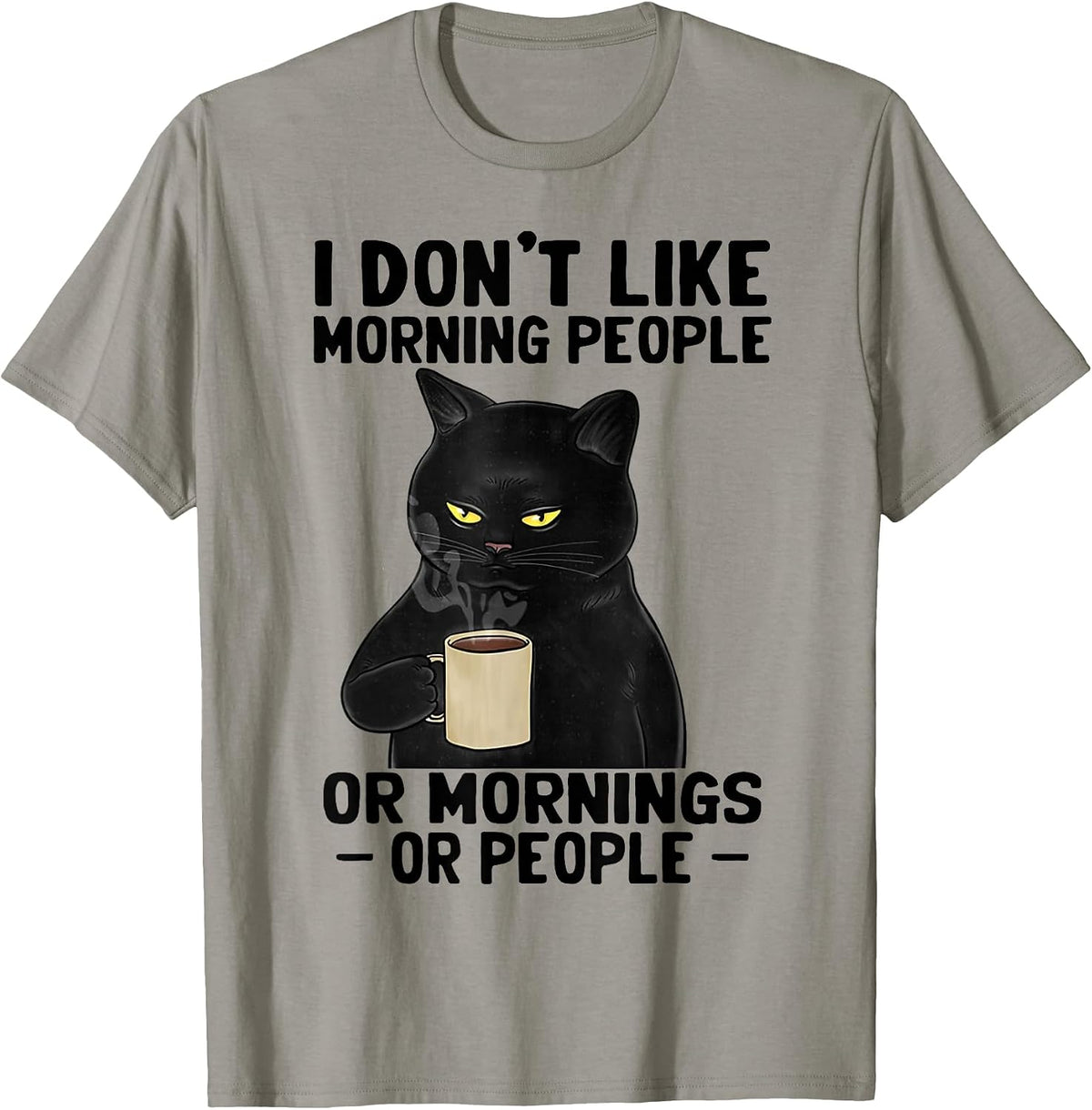 I Don't Like Morning People Or Mornings Or People