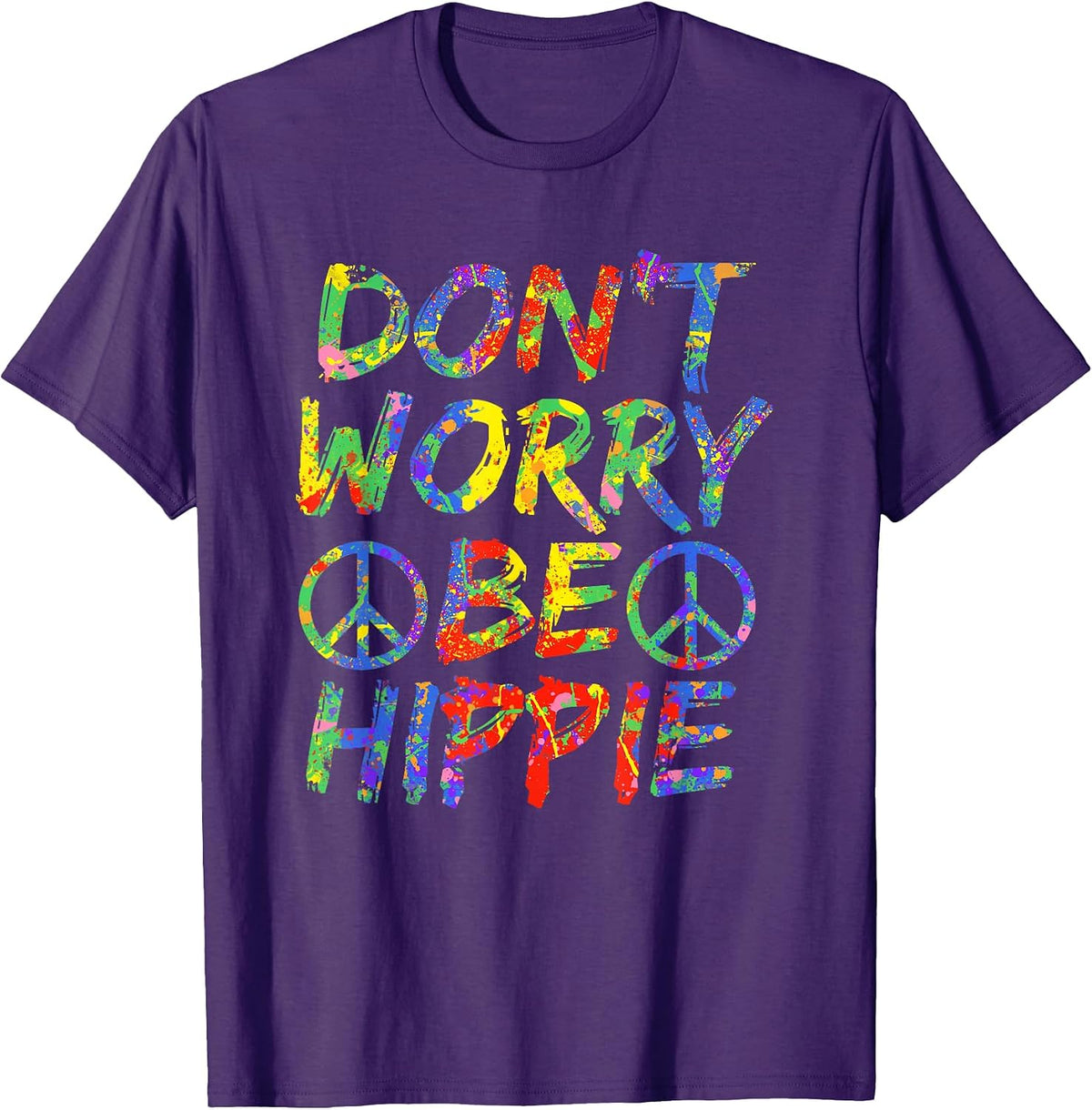 Happy Hippie Designs Don't Worry Be Hippy Shirts