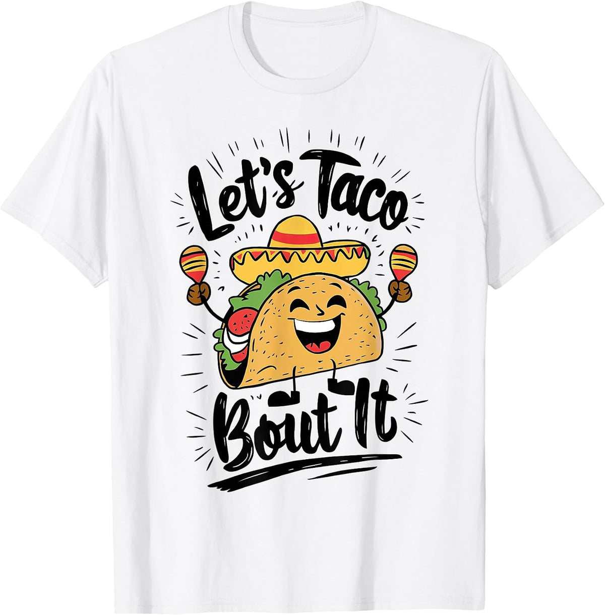 Cute Lets Taco Bout It Funny Mexican Taco
