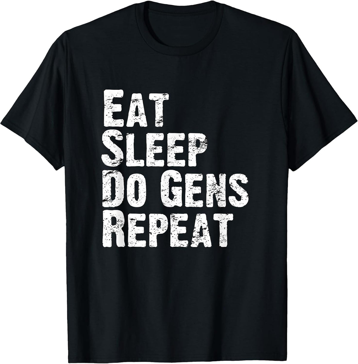 Eat Sleep Do Gens Repeat DBD Survivor Main Tee