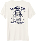 (BACK ONLY) I Woke Up Sexy As Hell Again Sarcastic