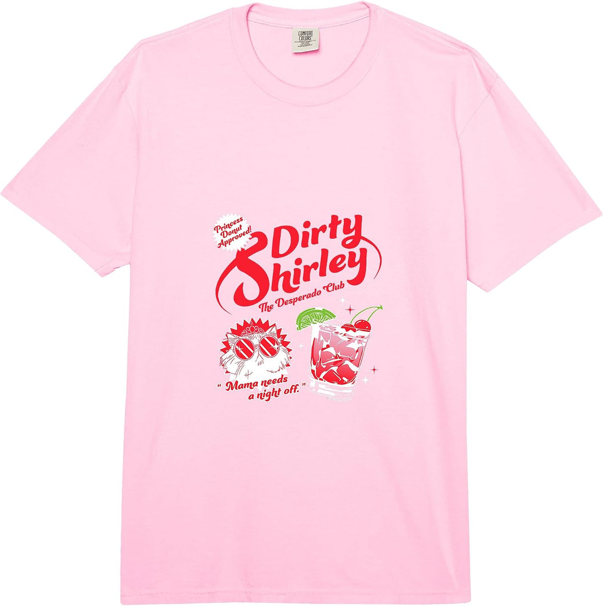 DCC Dirty Shirley Desperado Club Ad with Princess Donut Book Comfort Colors Adult Heavyweight T-Shirt