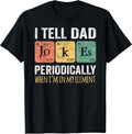 I Tell Dad Jokes Periodically Shirts & Gifts